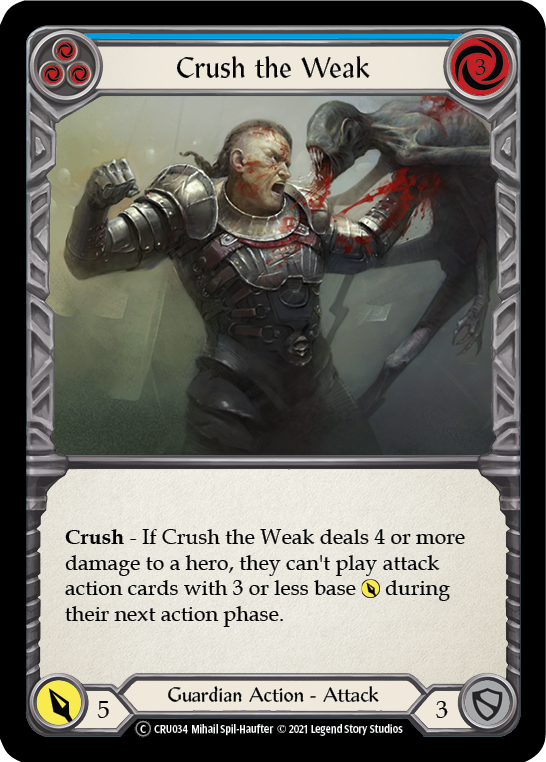 Crush the Weak (Blue) [U-CRU034] (Crucible of War Unlimited) Unlimited Normal