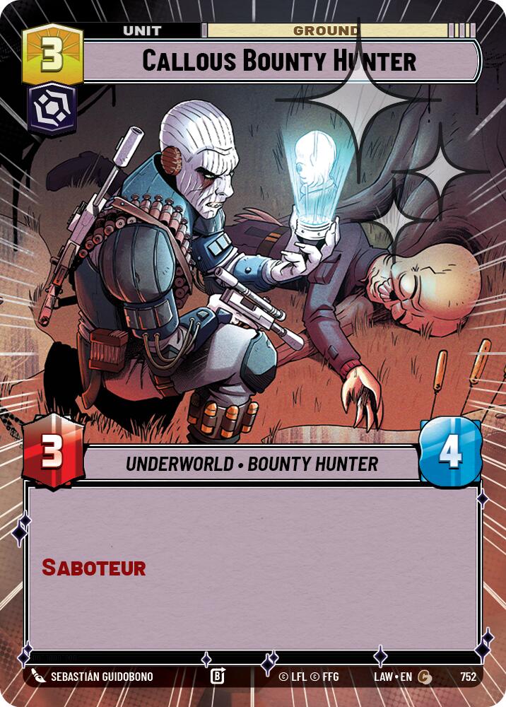 Callous Bounty Hunter (752) (Hyperspace Foil) (752) [A Lawless Time]
