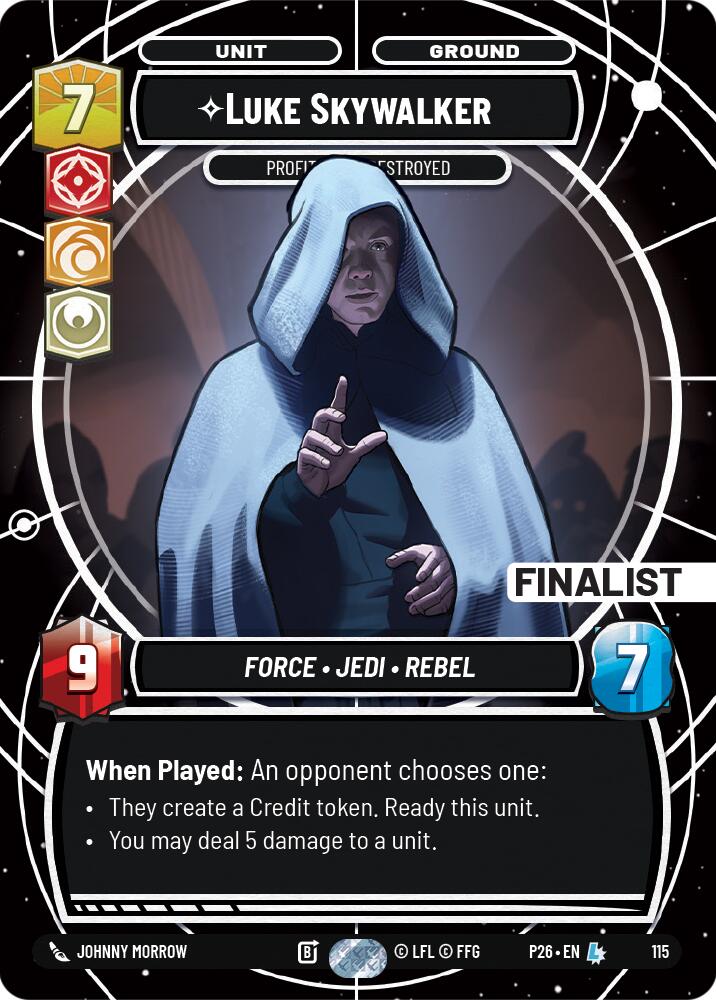 Luke Skywalker - Profit or Be Destroyed (115) (Finalist) (115) [Sector and Regional Promos: Season 1]