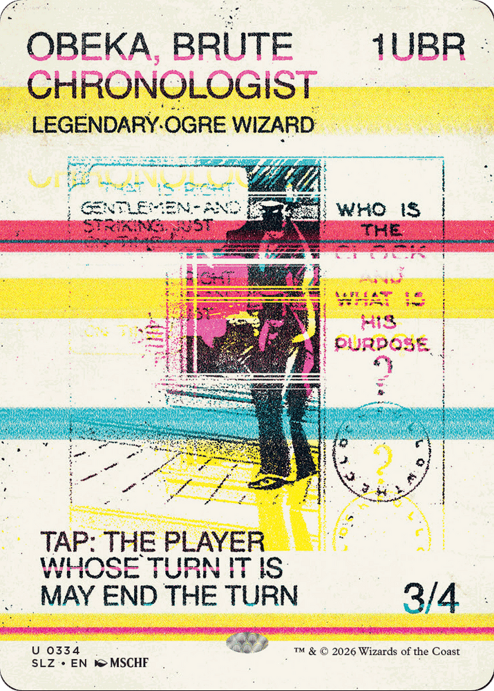 Obeka, Brute Chronologist (0334) [Secret Lair x MSCHF: The Zeta Set]